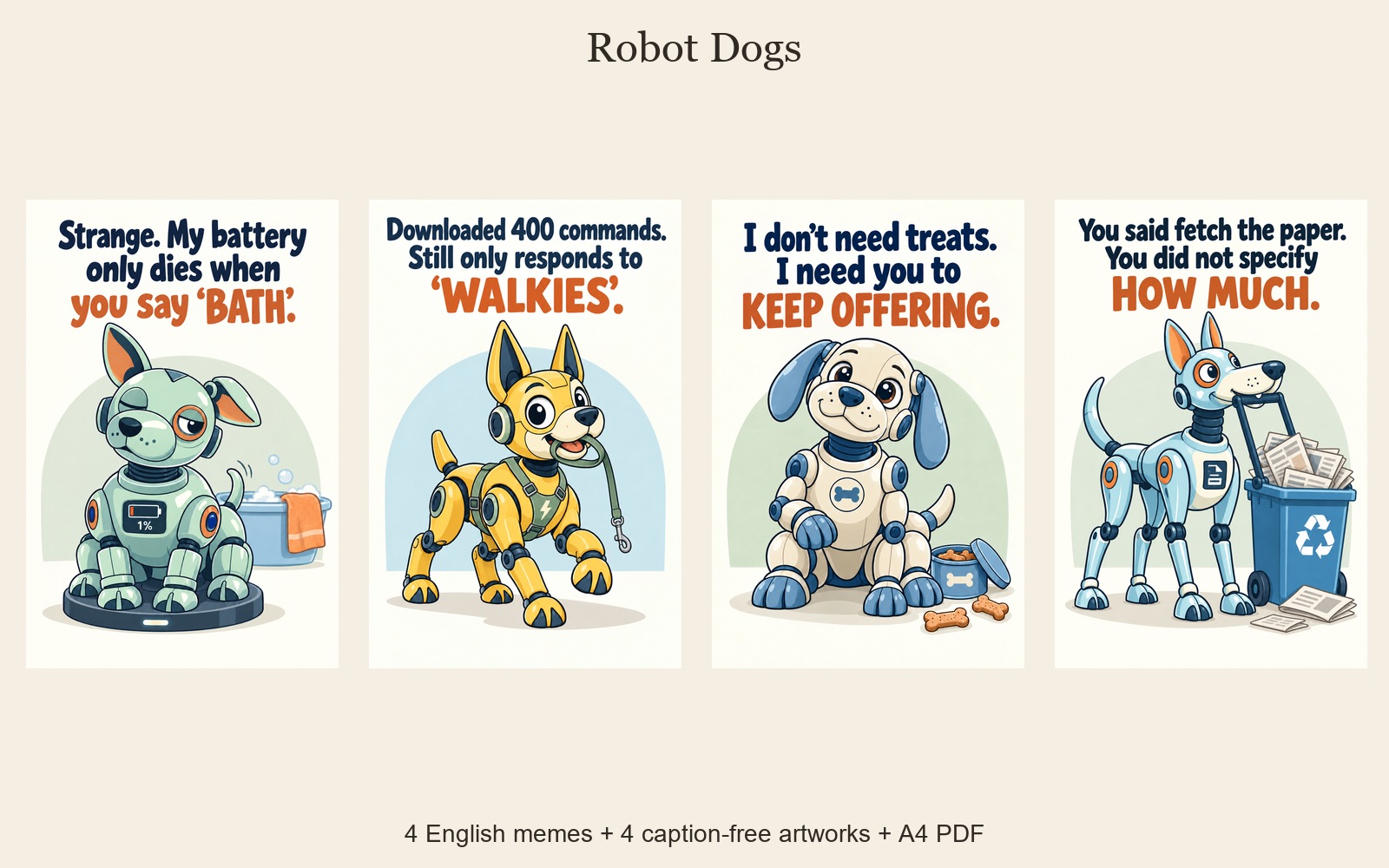 Robot Dogs — fire illustrerte memeplakater