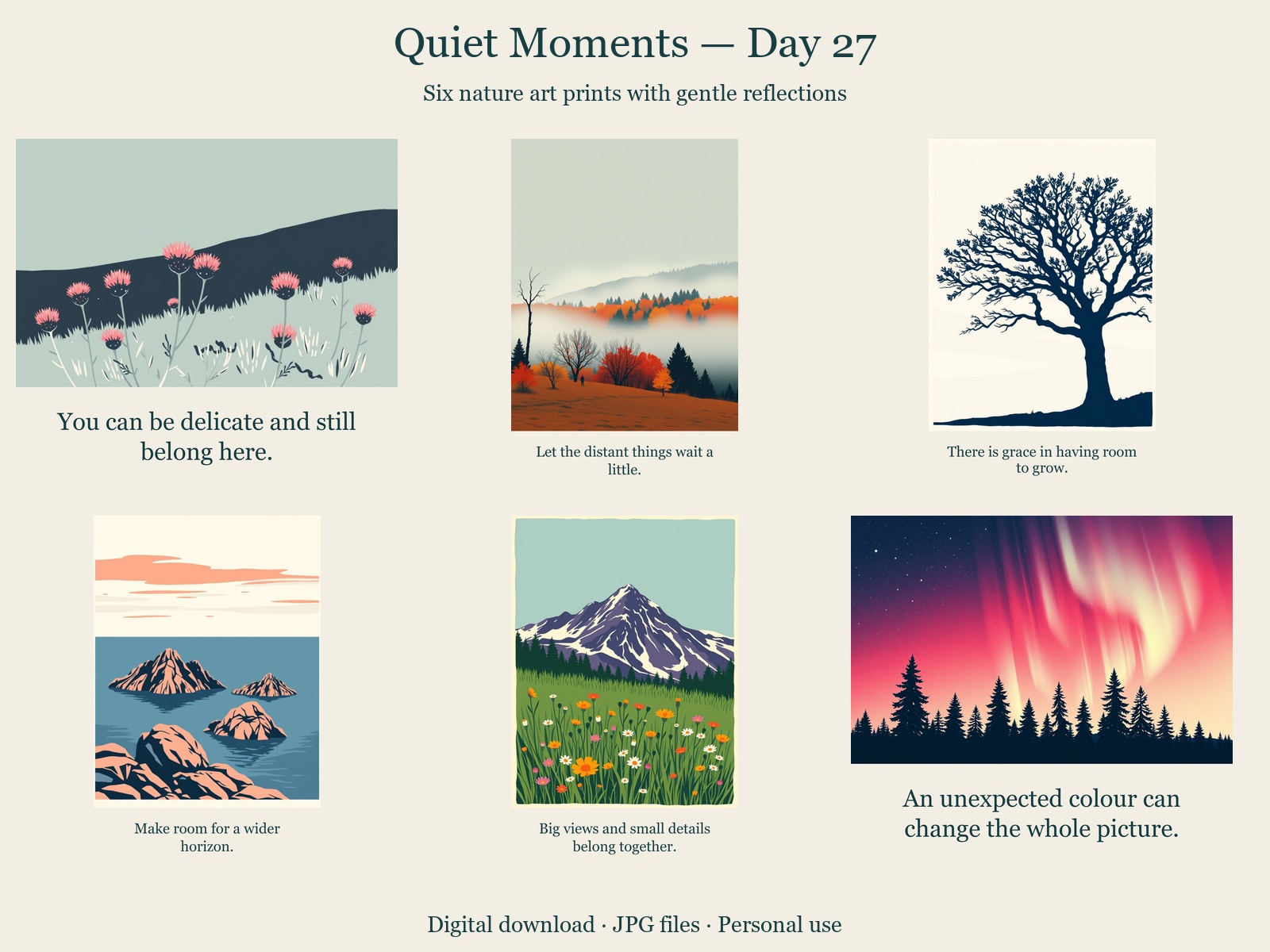 Quiet Moments · Day 27 · 6 JPGs + printing guide in one ZIP